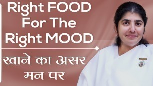 'Right FOOD For The Right MOOD: Part 3: Subtitles English: BK Shivani'