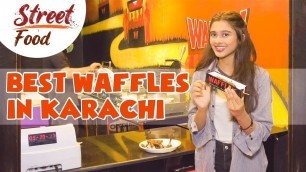'First Netflix themed WAFFLE CART in Karachi \"Wafflix\" | Street Food | Full Episode'