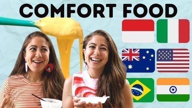 'Comfort Foods Around the World | Italy, Indonesia, USA, Australia, Brazil, India'