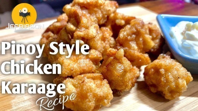 'Easy Pinoy Style Chicken Karaage'
