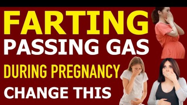 'Passing Gas During Pregnancy Is Common ||  Avoid By Changing Food Habits Inducing Gas or Bloating'