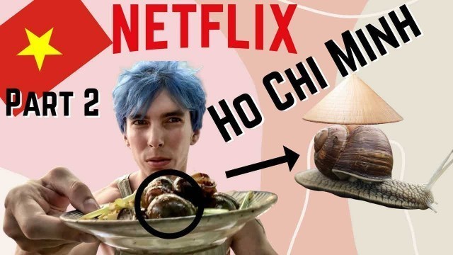 'Vietnam Street Food - NETFLIX SAIGON - I Ate Everything From the Episode! Part 2 - SNAILS!!!'