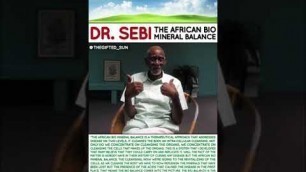'Dr. Sebi on THE AFRICAN BIO MINERAL BALANCE 