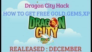'Dragon City Hack - How To Get Free Gems, Free Gold, Free Xp'