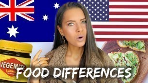 'AUSTRALIA VS. AMERICA: FOOD DIFFERENCES | These Will Surprise You'