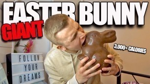 'GIANT CHOCOLATE BUNNY CHALLENGE | MAN VS FOOD | EPIC 3,000+ CALORIE CHEAT MEAL'