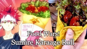 'Food Wars! Sumire Karaage Roll #karaage #soma #foodwars'