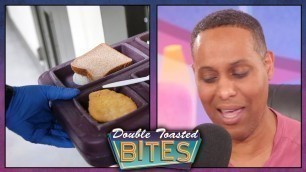 'PRISON FOOD AND IT\'S CREATIVITY | Double Toasted Bites'