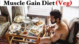 'Full Day(Veg) Diet For Muscle Gaining||Weight gain Diet||Indian Bodybuilding|Rajveer Shishodia'