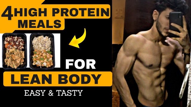 '4 HIGH PROTEIN Meals for LEAN BODY 