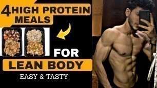 '4 HIGH PROTEIN Meals for LEAN BODY 