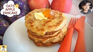 'Baby breakfast recipe for 1 year old + | Oats apple pancake | Baby Pancake recipe | Apple pancake.'