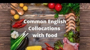 'Common English Collations with Food'