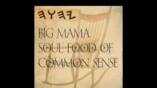 'Big Mama Soul Food Of Common Sense Part 1'