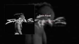 'XXXTENTACION - Train Food (legendado) ☆'