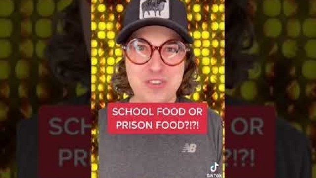 'School food vs prison food'