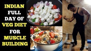'Full Day Diet Plan For Vegetarians | Muscle Building Diet'
