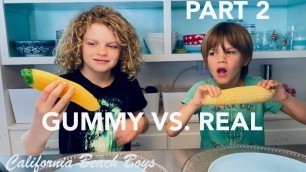 'Gummy vs Real Food Challenge PART 2'