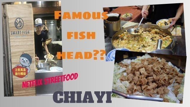 'FISH HEAD SOUP AS SEEN ON NETFLIX STREETFOOD | CHIAYI EXPERIENCE'