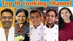 'Top 10 cooking channel in India | top 10 coonkig channel | top 10 you tube channel'