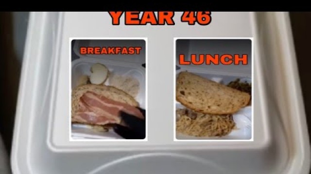 'PRISON FOOD - 46th year (Breakfast & Lunch)'
