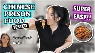 'Testing JESSICA KENT\'S CHINESE PRISON FOOD!! | Prison Recipes'