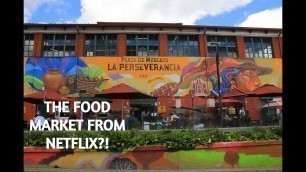 'Visit the famous Netflix series food market in Bogota | La Perseverancia Market tour, Colombia'