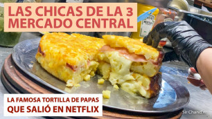 'La famosa tortilla de papas del Mercado Central de Buenos Aires - Las chicas de la 3'