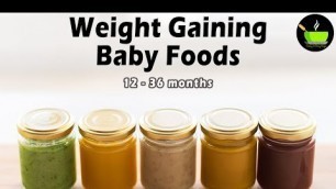 '8 Easy Weight Gain Baby Food Recipes | Weight Gaining Baby Food | Healthy Homemade Baby Food'
