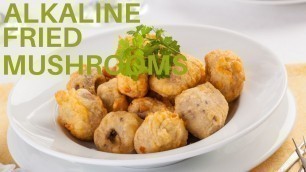 'Alkaline Diet Recipes - Fried Mushrooms (Dr. Sebi)'