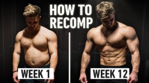 'How To Build Muscle And Lose Fat At The Same Time: Step By Step Explained (Body Recomposition)'