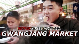 'STREET FOOD KOREA - GWANGJANG MARKET | MENCICIPI KULINER ALA NETFLIX SEOUL | [EN SUB]'