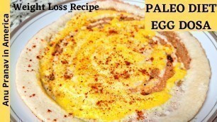 'Paleo Egg dosa | Paleo diet | paleo recipes in tamil | Keto recipes | weightloss recipe/paleo nonveg'
