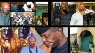 'Kyari and Kuje Prison food ; Obi Cubana and Cubana Chief Priest quarrel ; Witches warn Osinbajo'