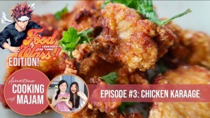 'Amateur Cooking with MAJAM Episode #03: Chicken Karaage (Shokugeki No Soma: Food Wars!)'