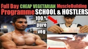 'Full Day Cheap Vegetarian Musclebuilding Diet Plan For School & Hostlers | Royal Shakti Fitness'