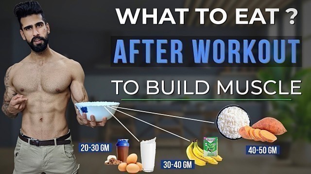 'Best POST WORKOUT MEAL for Muscle Building | What To Eat After Workout | Abhinav Mahajan'