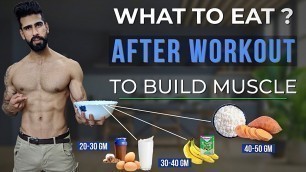 'Best POST WORKOUT MEAL for Muscle Building | What To Eat After Workout | Abhinav Mahajan'