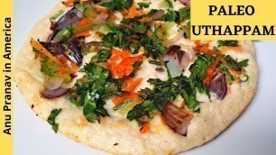 'Paleo uttapam recipe | Paleo diet | Paleo diet recipes in tamil | paleo dosa | usa tamil vlog'