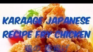 'How to Make Japanese Karaage Recipe Fry Chicken 鶏の唐揚げ'