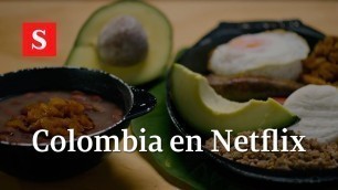 'La mejor comida callejera colombiana llega a Netflix | Videos Semana'