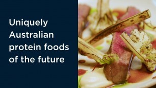 'Australian protein foods of the future explained'