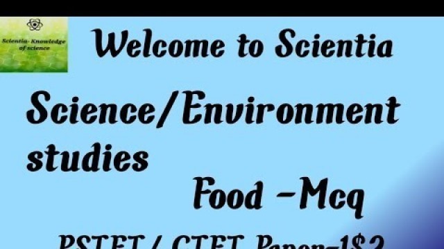 '||Science||Environment studies||Food||Common chapter for PSTET/ CTET||Paper-1$ 2||'