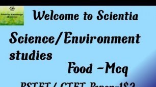 '||Science||Environment studies||Food||Common chapter for PSTET/ CTET||Paper-1$ 2||'
