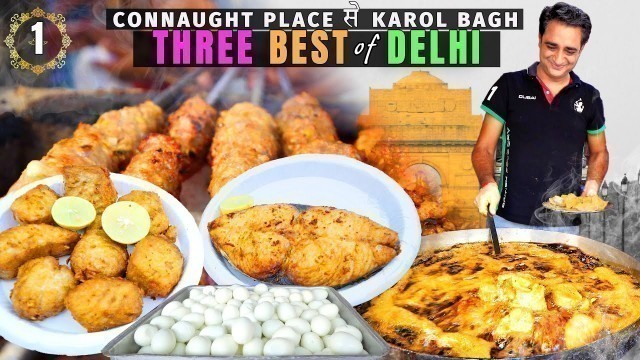 'Best Street Food of Connaught Place & Karol Bagh, Delhi | 75-Year-Old Ganesh Fish & Jain Chawalwale!'