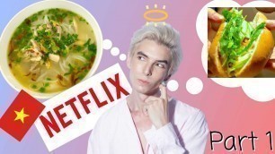 'Vietnam Street Food - NETFLIX SAIGON - I Ate Everything From the Episode! Part 1 Banh Mi