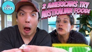 '2 Americans Try Australian Food!'