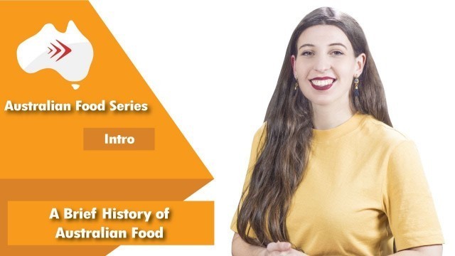 'A Brief History of Australian food'
